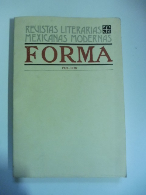 Revistas literarias mexicanas modernas. Forma 1926-1928